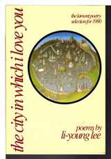 9780918526830-0918526833-The City in Which I Love You (American Poets Continuum)
