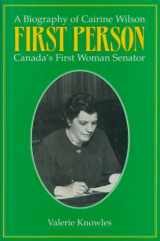 9781550020298-1550020293-First Person: A Biography of Cairine Wilson Canada's First Woman Senator