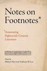 9780271093970-0271093978-Notes on Footnotes: Annotating Eighteenth-Century Literature (Penn State Series in the History of the Book)