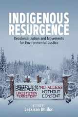 9781800732469-1800732465-Indigenous Resurgence: Decolonialization and Movements for Environmental Justice