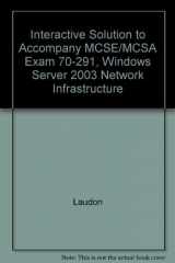 9780131456044-0131456040-Interactive Solution to Accompany MCSE/MCSA Exam 70-291, Windows Server 2003 Network Infrastructure