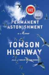 9780385696227-0385696221-Permanent Astonishment: Growing Up Cree in the Land of Snow and Sky