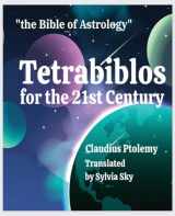 9780866906852-0866906851-Tetrabiblos for the 21st Century: Ptolemy's Bible of Astrology, Simplified