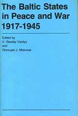 9780271005348-0271005343-The Baltic States in Peace and War, 1917–1945
