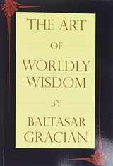 9781494740061-1494740060-The Art of Worldly Wisdom