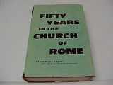 9780801023088-0801023084-Fifty Years in the Church of Rome
