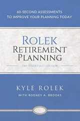 9781732557000-1732557004-Rolek Retirement Planning: 60-Second Assessments to Improve Your Planning Today