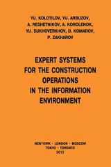 9781481224727-1481224727-Expert Systems for the Construction Operations in the Information Environment