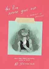 9780062278265-0062278266-The Fire Never Goes Out: A Memoir in Pictures