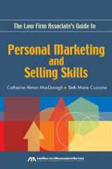 9781590318300-1590318307-The Law Firm Associate's Guide to Personal Marketing and Selling Skills
