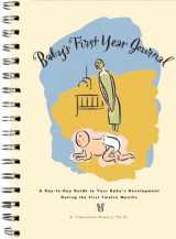 9780811822053-0811822052-Baby's First Year Journal : A Day-To-Day Guide to Your Baby's Development During the First Twelve Months