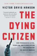 9781541647558-1541647556-The Dying Citizen