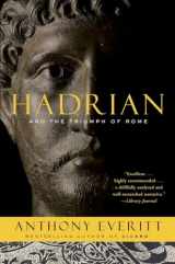 9780812978148-0812978145-Hadrian and the Triumph of Rome