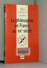 9782130488354-2130488358-La Philosophie en France au XIXe siècle (QUE SAIS-JE ?)