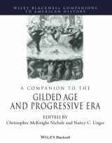 9781119775706-1119775701-A Companion to the Gilded Age and Progressive Era (Wiley Blackwell Companions to American History)