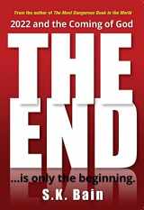 9781634243292-1634243293-The End: Is Only the Beginning