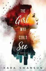 9781542515481-1542515483-The Girl Who Could See: A Novella