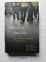 9780674028036-0674028031-Inheriting the City: The Children of Immigrants Come of Age