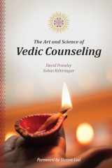 9780940676350-0940676354-The Art and Science of Vedic Counseling
