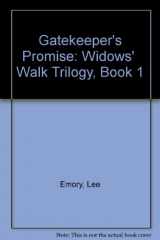 9780971188204-0971188203-Gatekeeper's Promise (Widows' Walk Trilogy, Book 1)