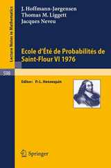 9783540083405-3540083405-Ecole d'Ete de Probabilites de Saint-Flour VI, 1976 (Lecture Notes in Mathematics, 598)