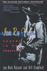 9780316160698-0316160695-Stevie Ray Vaughan: Caught in the Crossfire