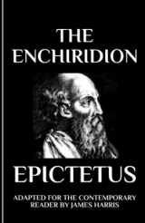 9781521308868-1521308861-The Enchiridion: Adapted for the Contemporary Reader