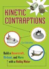 9781556529573-1556529570-Kinetic Contraptions: Build a Hovercraft, Airboat, and More with a Hobby Motor