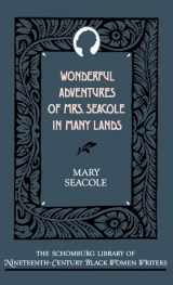 9780195052497-0195052498-Wonderful Adventures of Mrs. Seacole in Many Lands (The ^ASchomburg Library of Nineteenth-Century Black Women Writers)