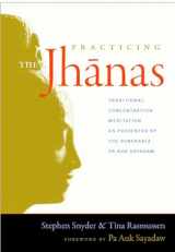 9781590307335-159030733X-Practicing the Jhanas: Traditional Concentration Meditation as Presented by the Venerable Pa Auk Sayada w