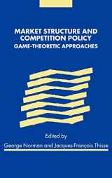 9780521783330-052178333X-Market Structure and Competition Policy: Game-Theoretic Approaches