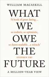 9780861542505-0861542509-What We Owe The Future