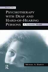 9781138996946-1138996947-Psychotherapy With Deaf and Hard of Hearing Persons