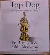 9781611130126-1611130123-Top Dog: The Science of Winning and Losing