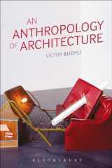 9781845207823-1845207823-An Anthropology of Architecture