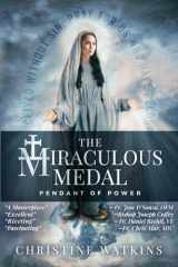 9781947701212-1947701215-The Miraculous Medal: Pendant of Power