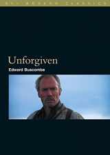 9781844570331-1844570339-Unforgiven (BFI Modern Classics)