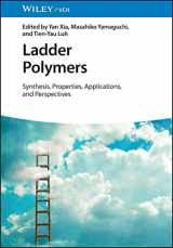 9783527349364-3527349367-Ladder Polymers: Synthesis, Properties, Applications and Perspectives