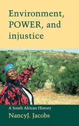 9780521811910-0521811910-Environment, Power, and Injustice: A South African History (Studies in Environment and History)