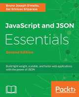 9781788624701-178862470X-JavaScript and JSON Essentials - Second Edition: Build light weight, scalable and faster web applications with the power of JSON
