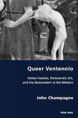 9781789972245-1789972248-Queer Ventennio (Italian Modernities)