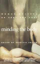 9780385471671-038547167X-Minding the Body: Women Writers on Body and Soul