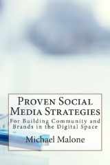 9780615830438-0615830439-Proven Social Media Strategies for Building Community and Brands in the Digital Space