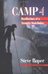 9780898863819-0898863813-Camp 4: Recollections of a Yosemite Rockclimber