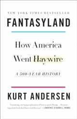 9780812978902-0812978900-Fantasyland: How America Went Haywire: A 500-Year History