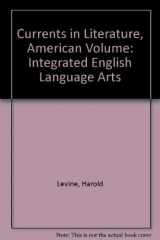9781567651447-1567651445-Currents in Literature, American Volume: Integrated English Language Arts