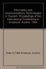 9780387825434-0387825436-Information and Communications Technologies in Tourism: Proceedings of the International Conference in Innsbruck, Austria, 1994