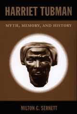 9780822340737-0822340739-Harriet Tubman: Myth, Memory, and History