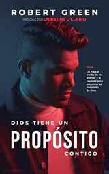 9781956625059-1956625054-Dios Tiene un Propósito Contigo (Spanish Edition)