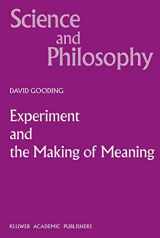 9780792332534-0792332539-Experiment and the Making of Meaning - Human Agency in Scientific Observation and Experiment